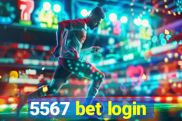 5567 bet login